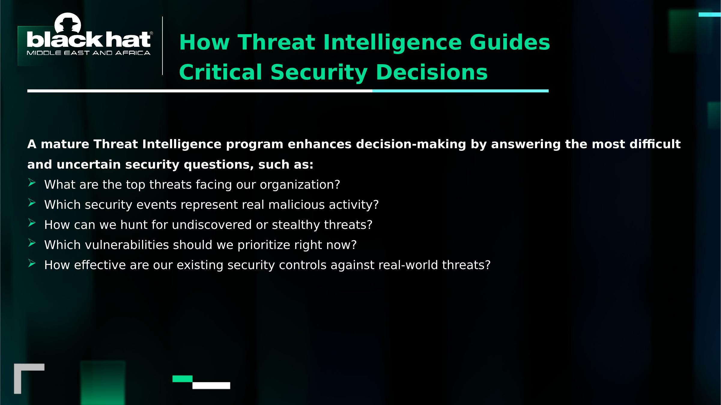 Slide — How mature TI programs guide critical security decisions